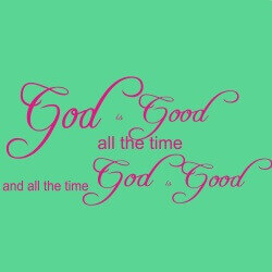 Predesigned Banner (Customizable): God Is Good All The Time 1