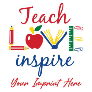 Teacher Appreciation Banner (Customizable): Teach Love Inspire