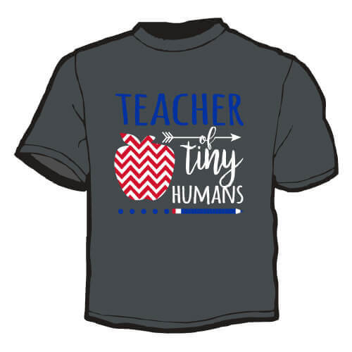 Shirt Template: Teacher of Tiny Humans 2
