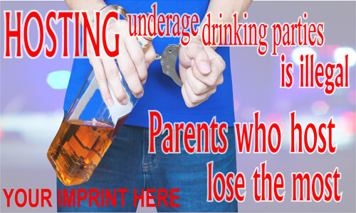 Predesigned Banner (Customizable): Hosting Underage Drinking Parties... 1