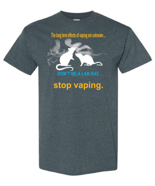 Don't be a lab rat. Stop vaping. Vaping prevention shirt