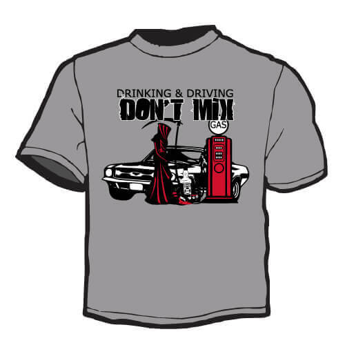 Shirt Template: Drinking and Driving Don't Mix 3