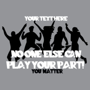 Suicide Prevention Banner (Customizable): No One Else Can Play Your Part