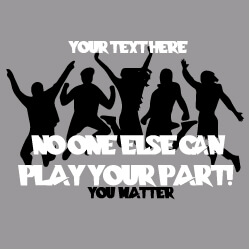 Suicide Prevention Banner (Customizable): No One Else Can Play Your Part 16