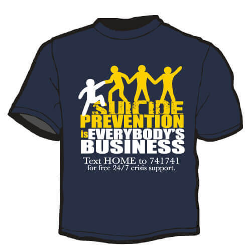 Suicide Prevention Shirt: Suicide Prevention Is Everybody's Business 3
