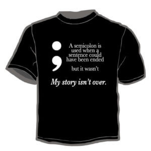 Shirt Template: My Story Isn't Over 18