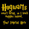 Teacher Appreciation Banner (Customizable): Hogwarts Wasn’t Hiring