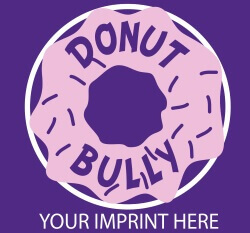 Bullying Prevention Banner (Customizable): Donut Bully 1