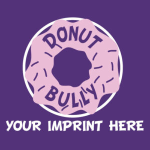 Bullying Prevention Banner (Customizable): Donut Bully