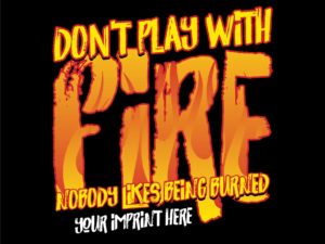 Fire Prevention Banner: Don’t Play with Fire - Customizable