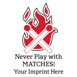 Fire Safety Banner (Customizable): Never Play With Matches