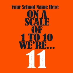 School Spirit Banner (Customizable): On A Scale Of 1 To 10 We're 11 3