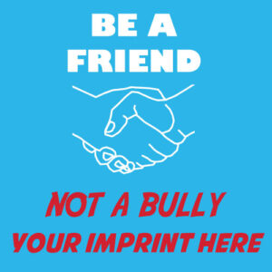 Bullying Prevention Banner (Customizable): Be A Friend Not A Bully