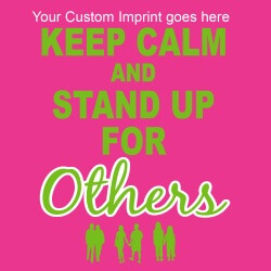 Bullying Prevention Banner (Customizable): Keep Calm and Stand Up For Others 2