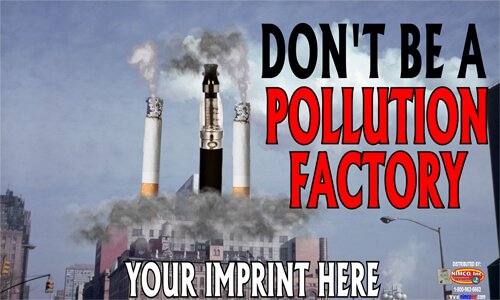 Tobacco Prevention Banner (Customizable): Don't Be A Pollution Factory 3