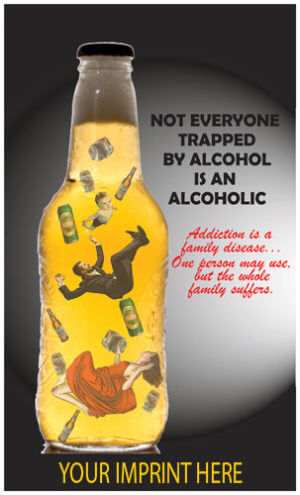 Alcohol Prevention Banner (Customizable): Not Everyone Trapped By Alcohol Is An Alcoholic 23