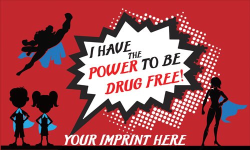 Predesigned Banner (Customizable): I Have The Power To Be Drug Free! 3