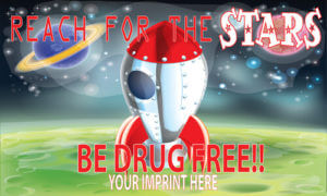 Drug Prevention Banner (Customizable): Reach For The Stars Be Drug Free 9