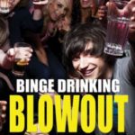 |Binge Drinking Blowout (Grades 9-12) DVD