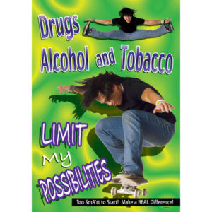 Drugs, Alcohol and Tobacco Limit My Possibilities! Laminated Poster 15