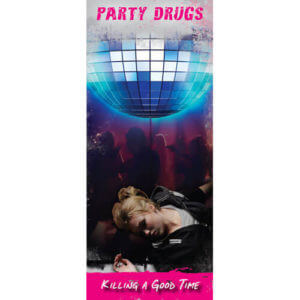 Party Drugs: Killing a Good Time - Pamphlet 1