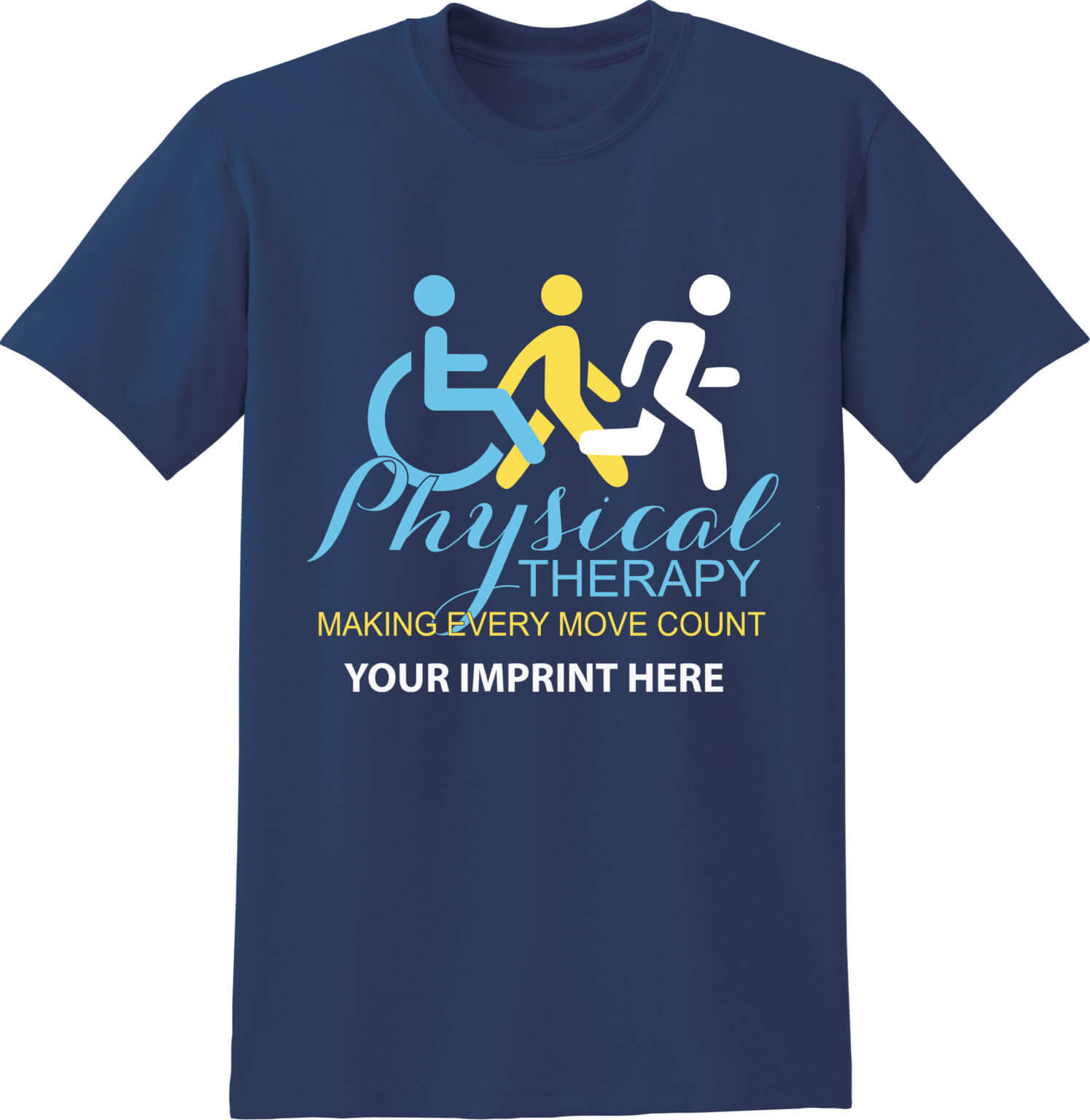 Health Awareness Shirt: Physical Therapy Making Every Move Count – Customizable