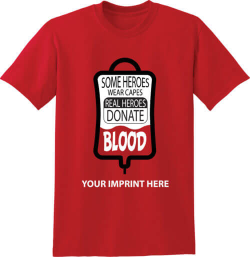 Shirt Template: Some Heroes Wear Capes Real Heroes Donate Blood