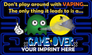 Don't Play Around with VAPING