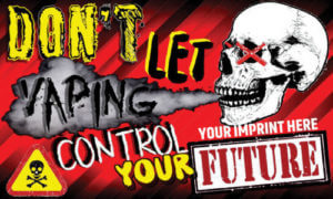 Vaping Prevention Banner (Customizable): DON'T LET VAPING CONTROL YOUR FUTURE 16