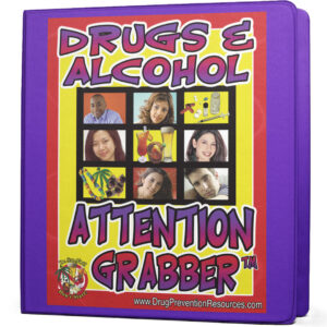 Drugs & Alcohol Attention Grabber™