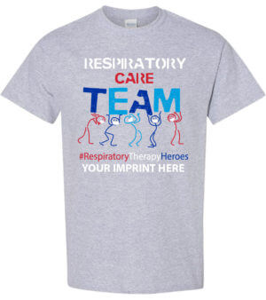 Health Awareness Shirt: Respiratory Care Team 10
