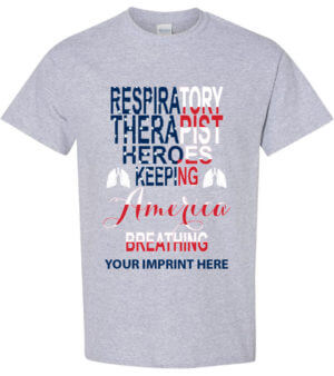 Shirt Template: Respiratory Therapist Heroes Keeping America Breathing 29