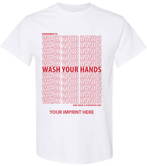Shirt Template: Wash Your Hands COVID-19 Shirt 2