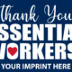 Predesigned Banner (Customizable): Thank You ESSENTIAL WORKERS! Banner 1