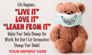 Predesigned Banner (Customizable): Don't Let Coronavirus Change Your Smile! Banner 5