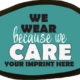 WE WEAR BECAUSE WE CARE-100
