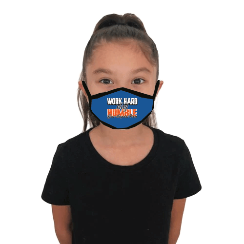 Predesigned Mask (Child or Adult sizes) - Work Hard Stay Humble - Customizable 1