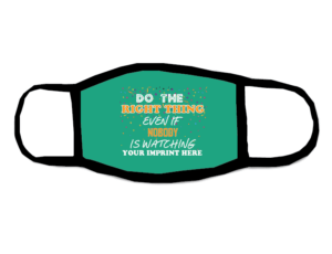 Predesigned Mask (Child or Adult sizes) - Do The Right Thing - Customizable 4