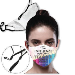 Predesigned Masks: The Influence of a Good Teacher - 3 layer Mask with filter pocket & adjustable loop masks 24