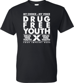 Drug Prevention Shirt: MY CHOICE - MY VOICE DRUG FREE YOUTH 1