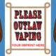Vaping Prevention Banner (Customizable): Please Outlaw Vaping 1