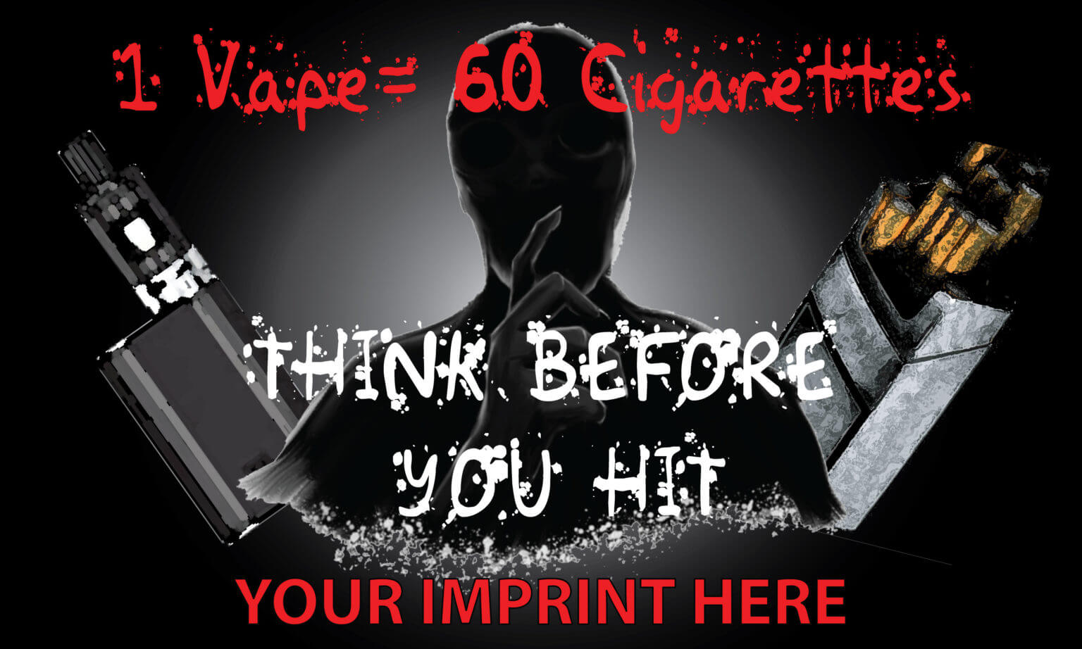 Vaping Prevention Banner Customizable 1 Vape Equals 60 Cigarettes Nimco Inc Prevention 
