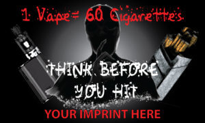 Vaping Prevention Banner (Customizable): 1 Vape Equals 60 Cigarettes 13