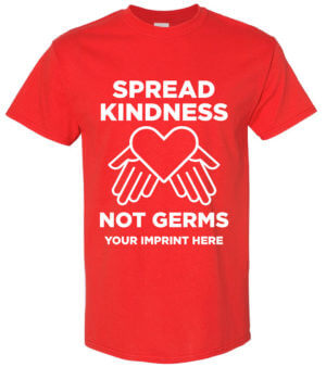 Health Awareness Shirt: Spread Kindness Not Germs COVID-19 1