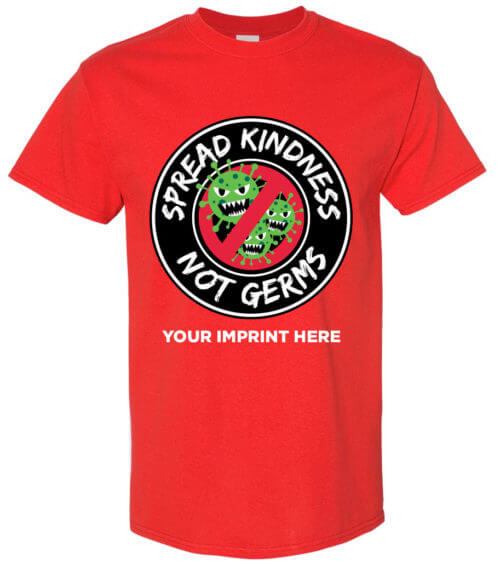 Shirt Template: Spread Kindness Not Germs COVID-19 Shirt 3