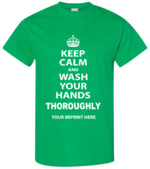 Shirt Template: Keep Calm And Wash Your Hands Thoroughly COVID-19 Shirt 52