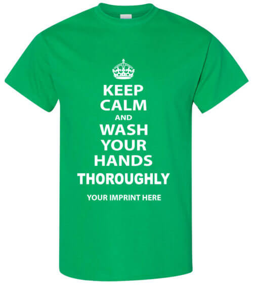 Shirt Template: Keep Calm And Wash Your Hands Thoroughly COVID-19 Shirt 3