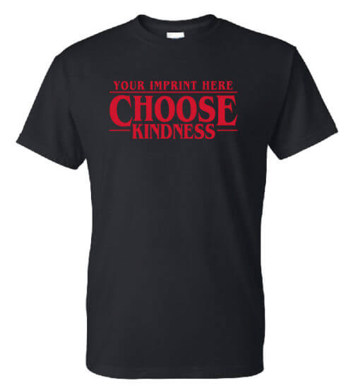 Shirt for Choosing Kindness