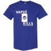 Vaping Prevention Shirt: Vape Kills