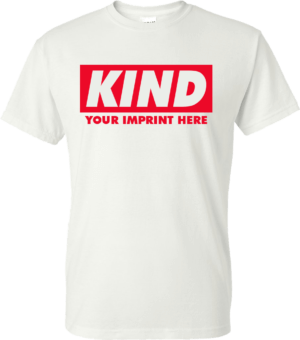 Kindness Shirt: Kind – Customizable 1
